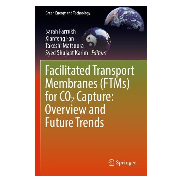 Springer Facilitated Transport Membranes (FTMs) for CO2 Capture: Overview and Future Trends (Englisch, Softcover, Sarah Farrukh, Syed Shujaat Karim, Takeshi Matsuura, Xianfeng Fan) (57009341)