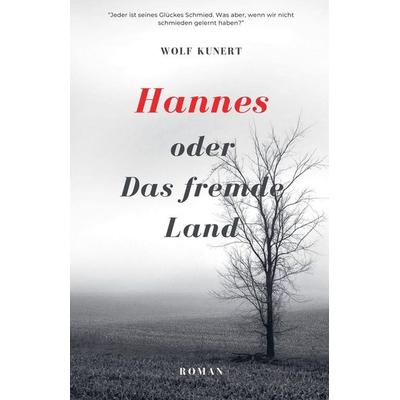 Hannes oder Das fremde Land, Taschenbuch von Wolf Kunert, Jeff Kline