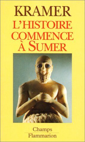 Kramer, Samuel Noah - L'histoire commence à Sumer - Preis vom 09.10.2026 07:28:09 h