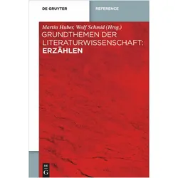 Grundthemen der Literaturwissenschaft: Erzählen, Fachbücher von Wolf Schmid, Martin Huber