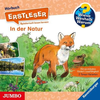 Wieso? Weshalb? Warum? Erstleser. In der Natur - Carola Kessel, CD, 9783833745850