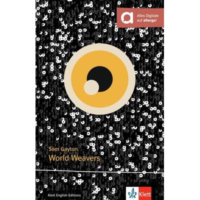 World Weavers, Taschenbuch von Sam Gayton, Klett Sprachen GmbH, 978-3-12-578106-1
