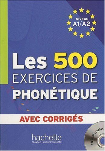 Dominique Abry - Les 500 exercices de phonétique, niveau A1-A2 : avec corrigés - Preis vom 11.10.2026 03:10:56 h
