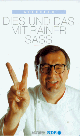 Rainer Sass - Kochbuch. Dies und Das mit Rainer Sass - Preis vom 19.10.2026 19:33:35 h