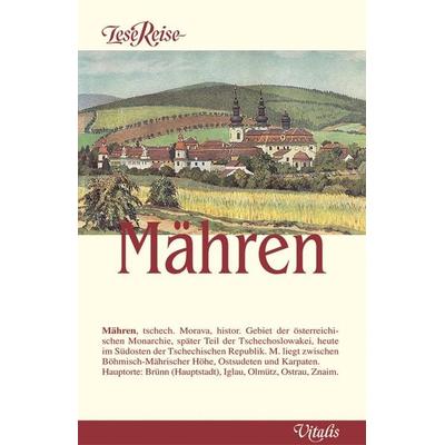 Mähren, Gebundene Ausgabe von , Vitalis, 978-3-89919-034-2