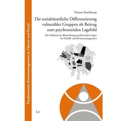 Poschkamp, T: Die sozialräumliche Differenzierung vulnerable, Taschenbuch von Thomas Poschkamp, Lit Verlag, 978-3-643-15160-5