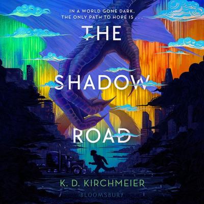 The Shadow Road - K. D. Kirchmeier, Audio, 9781547615612