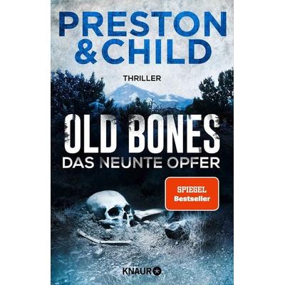Old Bones - Das neunte Opfer, Taschenbuch von Douglas Preston,Lincoln Child, Knaur Taschenbuch, 978-3-426-52818-1