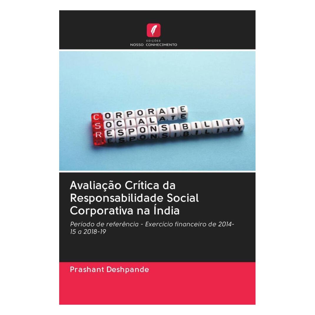 Edicoes Nosso Conhecimento Avaliação Crítica da Responsabilidade Social Corporativa na Índia (Softcover, Prashant Deshpande) (56164825)