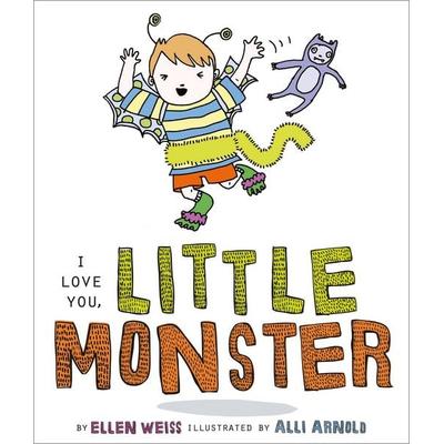 I Love You, Little Monster, Gebundene Ausgabe von Ellen Weiss, Little Simon, 978-1-4424-2850-8