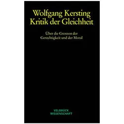 Kritik der Gleichheit. Studienausgabe, Fachbücher von Wolfgang Kersting