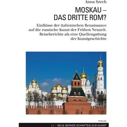 Moskau - Das Dritte Rom?, Fachbücher von Anna Szech