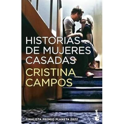 Historias de mujeres casadas, Taschenbuch von Cristina Campos, Booket, 978-84-08-29374-3