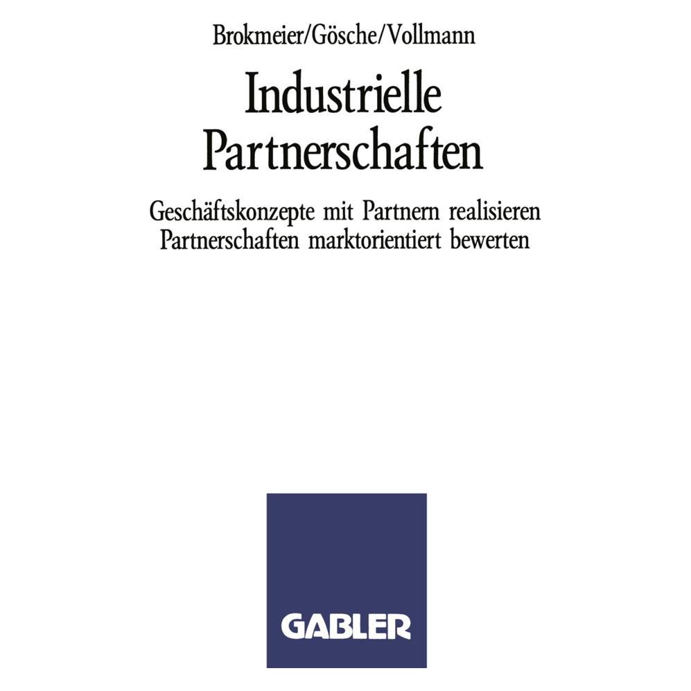 Gabler Industrielle Partnerschaften (Deutsch, Softcover, Karl-Heinz Brokmeier) (55528330)