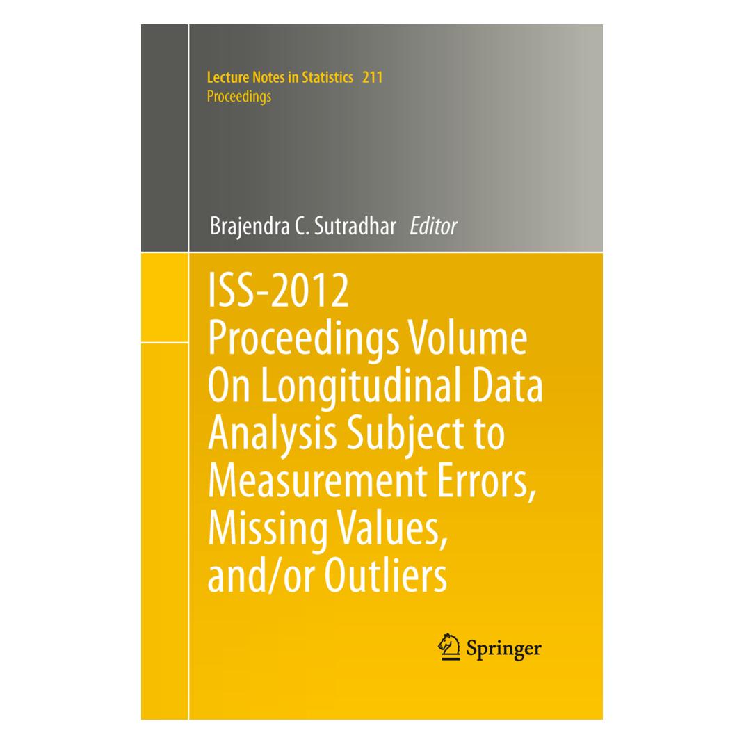 Springer ISS-2012 Proceedings Volume On Longitudinal Data Analysis Subject to Measurement Errors, Missing Val (Englisch, Softcover, Brajendra, Brajendra C. Sutradhar, C Sutradhar) (55951251)