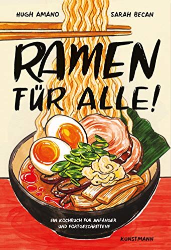 Hugh Amano - Ramen für Alle: Ein Kochbuch für Anfänger und Fortgeschrittene - Preis vom 18.10.2026 19:22:15 h