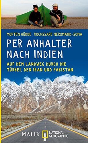 Morten Hübbe - Per Anhalter nach Indien: Auf dem Landweg durch die Türkei, den Iran und Pakistan - Preis vom 16.10.2026 11:41:07 h