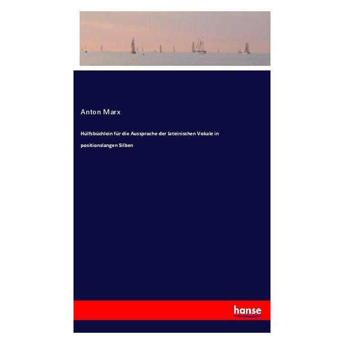 Hansebooks Hülfsbüchlein für die Aussprache der lateinischen Vokale in positionslangen Silben (55905232)