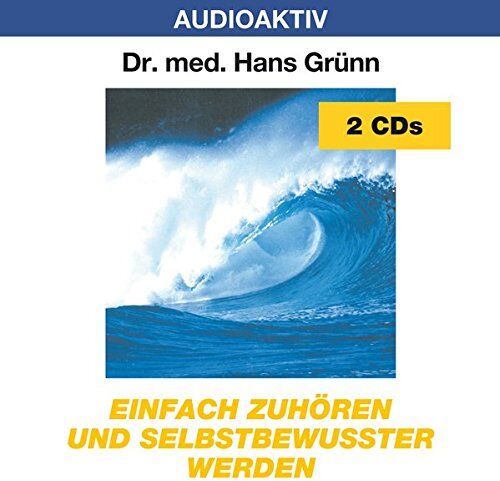 Grünn, Hans Dr.Med. - Einfach zuhören und selbstbewusster werden - Preis vom 09.10.2026 07:28:09 h