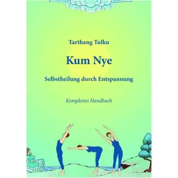 Kum Nye, Ratgeber von Tarthang Tulku