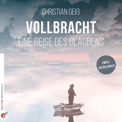 Vollbracht - Christian Geiss, Audio, 4066004760735
