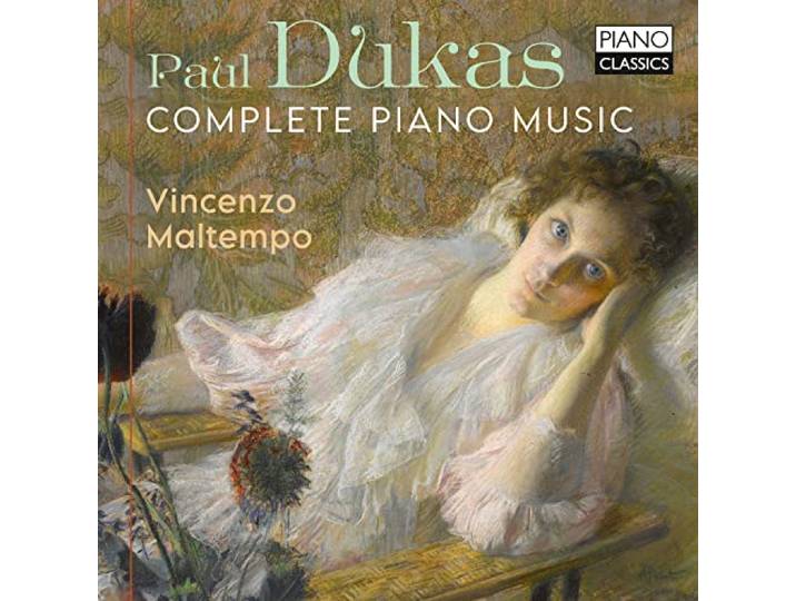 Dukas: Complete Piano Music