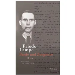 Briefe und Zeugnisse sowie Texte zu Literatur und Kunst, Sachbücher von Friedo Lampe