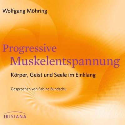 Progressive Muskelentspannung - Wolfgang Möhring, Audio, 9783424152579