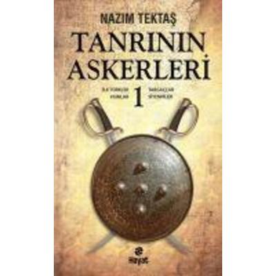 Tanrinin Askerleri 1, Taschenbuch von Nazim Tektas, Hayat Yayinlari