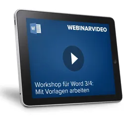 Webinarvideo: Word-Workshop: Teil 3/4 - Mit Vorlagen arbeiten