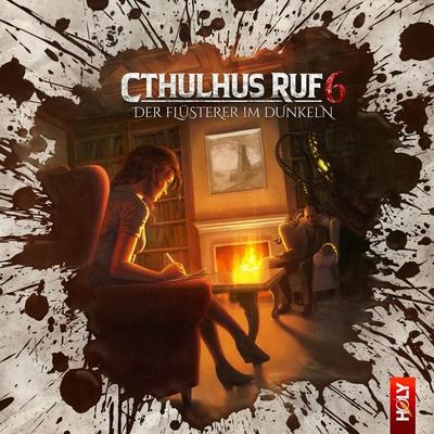 Cthulhus Ruf 06 - Der Flüsterer im Dunkeln - Lukas Jötten,Dirk Jürgensen, Audio, 4260507184740