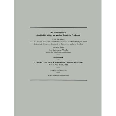 Das Veterinärwesen einschließlich einiger verwandter Gebiete in Frankreich, Taschenbuch von Klaus Wehrle, Springer Berlin, 978-3-662-42310-3