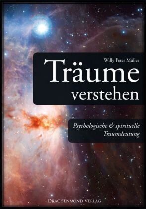 Müller, Willy Peter - Träume verstehen: psychologische & spirituelle Traumdeutung - Preis vom 09.10.2026 07:28:09 h