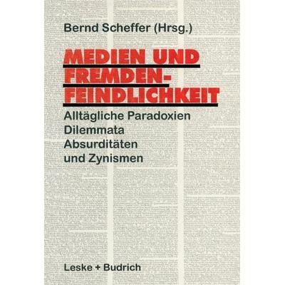 Medien und Fremdenfeindlichkeit, Taschenbuch von Bernd Scheffer, VS Verlag für Sozialwissenschaften, 978-3-8100-1917-2