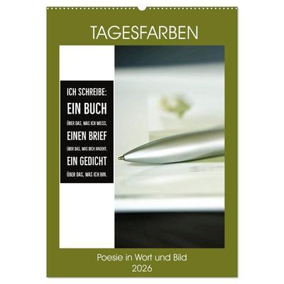 Tagesfarben - Poesie in Wort und Bild (Wandkalender 2026 DIN A2 hoch), CALVENDO Monatskalender