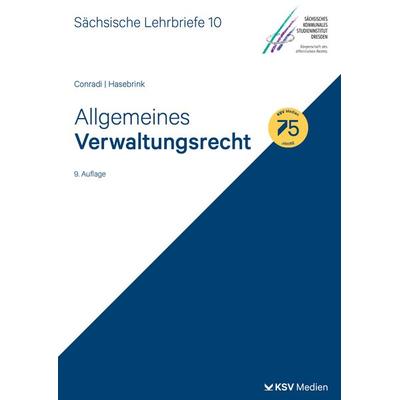 Allgemeines Verwaltungsrecht (SL 10), Taschenbuch von Claudia Conradi,Marita Hasebrink, KSV Medien Wiesbaden, 978-3-8293-1950-8