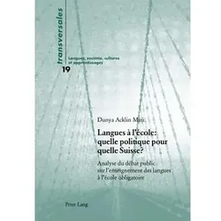 Langues à l'école : quelle politique pour quelle Suisse?, Fachbücher von Dunya Acklin Muji