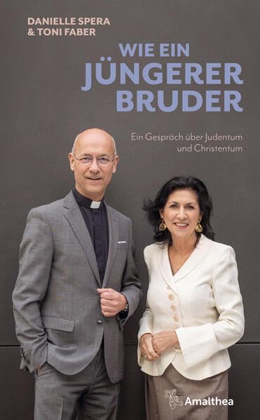 Danielle Spera - Wie ein jüngerer Bruder: Ein Gespräch über Judentum und Christentum - Preis vom 09.10.2026 07:28:09 h