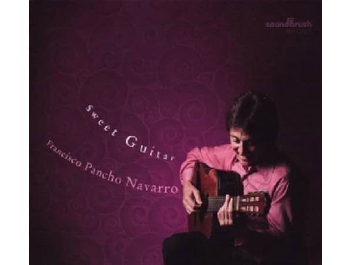 Francisco Pancho Navarro - Sweet Guitar