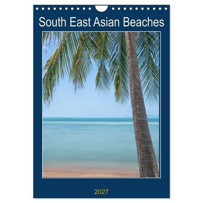 South East Asian Beaches (Wall Calendar 2027 DIN A4 portrait), CALVENDO 12 Month Wall Calendar