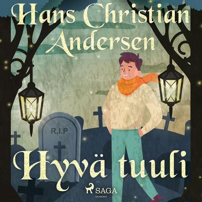 Hyvä tuuli - Hans Christian Andersen, Audio, 9788726789034