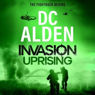 Invasion Uprising - Dc Alden, Audio, 9781807035198