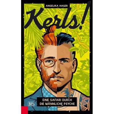 Kerls!, Gebundene Ausgabe von Angelika Hager, Kremayr & Scheriau