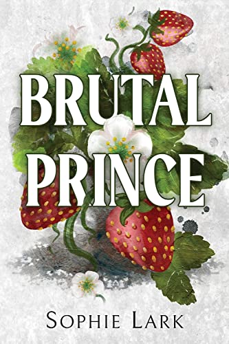 Sophie Lark - Brutal Prince (Brutal Birthright) - Preis vom 18.10.2026 15:28:09 h