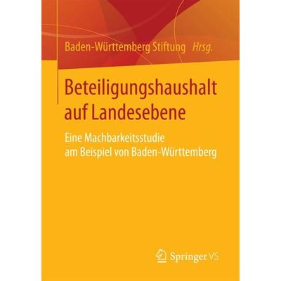 Beteiligungshaushalt auf Landesebene, Taschenbuch von , Springer Fachmedien Wiesbaden GmbH, 978-3-658-19647-9