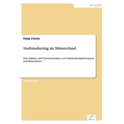 Stadtmarketing im Münsterland, Taschenbuch von Katja Litsche, GRIN, 978-3-8386-6180-3