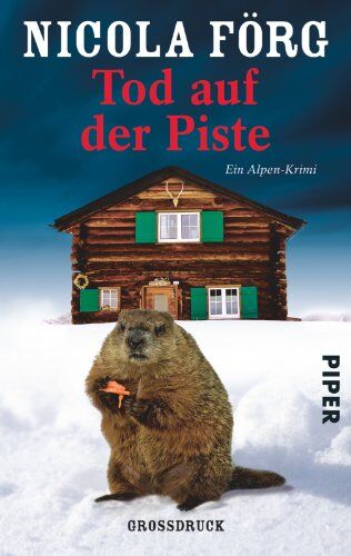 Nicola Förg - Tod auf der Piste: Ein Alpen-Krimi (Alpen-Krimis) - Preis vom 30.09.2026 22:30:23 h
