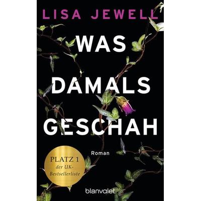 Was damals geschah, Taschenbuch von Lisa Jewell, Blanvalet