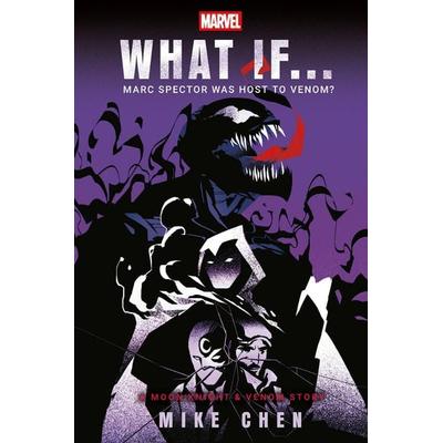 Marvel: What If . . . Marc Spector Was Host to Venom? (A Moon Knight & Venom Story), Taschenbuch von Mike Chen,Marvel, Random House LLC US,