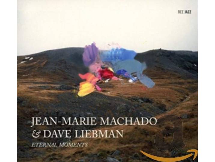 Machado / Liebman - Eternal Moments